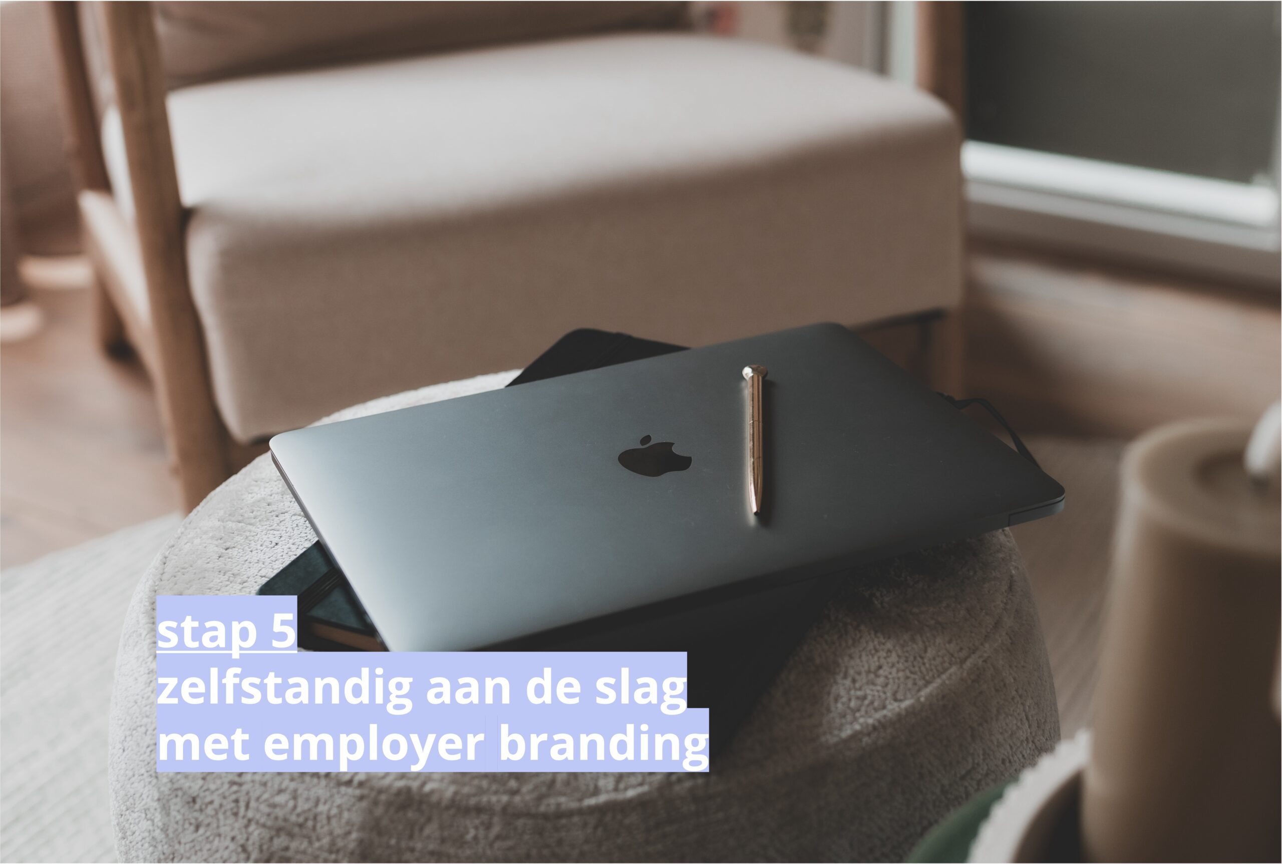 Zelfstandig aan de slag met employer branding